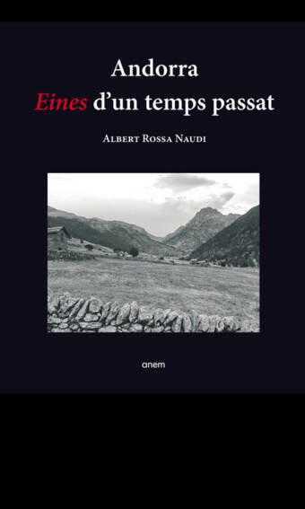 Andorra, Eines d'un temps passat