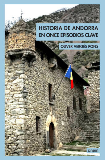 Historia de Andorra en once episodios clave