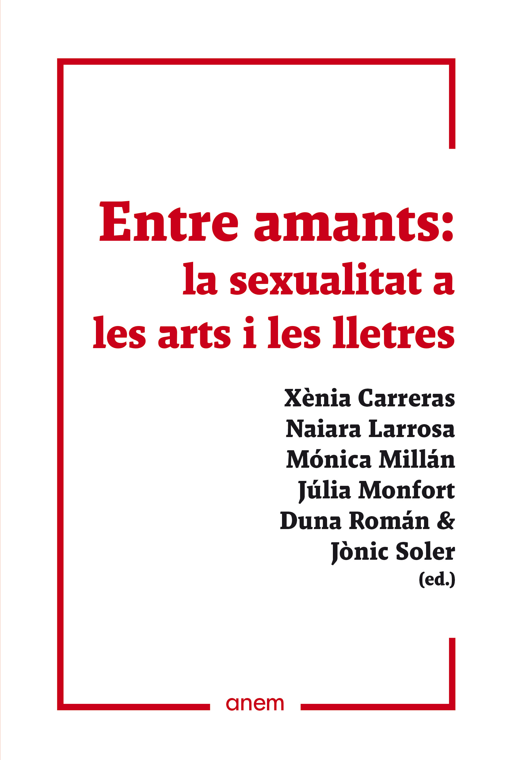 Entre amants: la sexualitat a les arts i les lletres